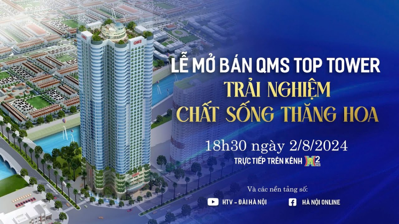 Video Lễ mở bán QMS Top Tower - trải nghiệm chất sống thăng hoa